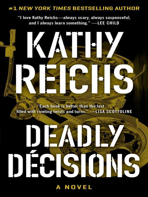 Détails du titre pour Deadly Decisions par Kathy Reichs - Liste d'attente